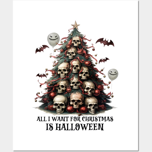 All I Want For Christmas is Halloween Wall Art by ThriceCursedPod